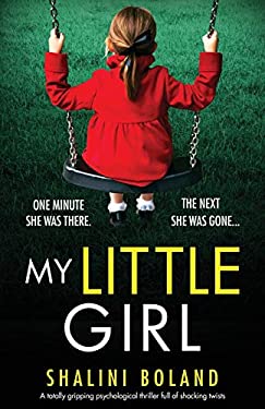 My Little Girl : A Totally Gripping Psychological Thriller Full of