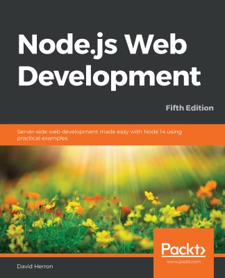 Node. js Web Development : Server-Side Web Development Made Easy with ...