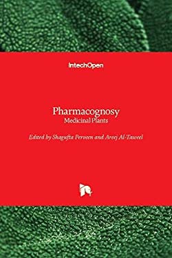 Pharmacognosy Medicinal Plants Book By Shagufta Perveen Areej Al
