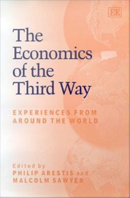 The Economics of the Third Way : Experiences from Around the World