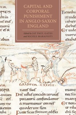 Capital and Corporal Punishment in Anglo-Saxon England book by Jay Paul ...