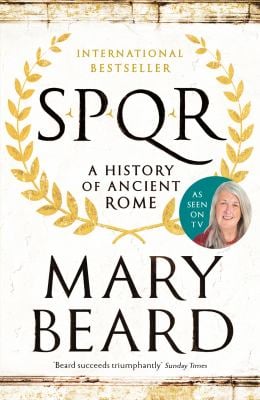 Spqr : A History of Ancient Rome