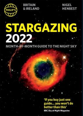 Philip's Stargazing 2022 Month-By-Month Guide to the Night Sky in Britain and Ireland