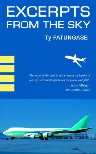 Excerpts from the Sky : An Airline Pilot's Story
