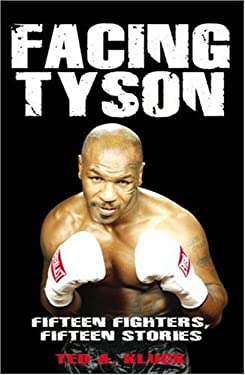 Facing Tyson : Fifteen Fighters, Fifteen Stories