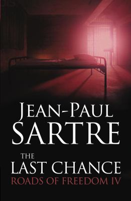 The Last Chance : Roads of Freedom IV