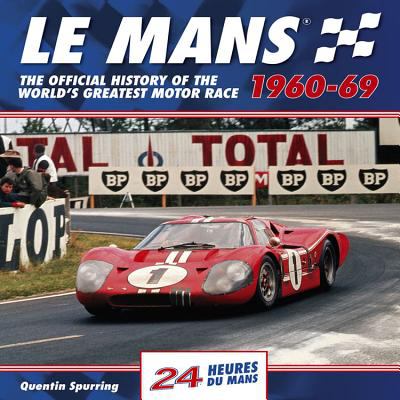 Livre Les 24 Heures Du Mans 1960-1969 – Michel Bollée – Relié Illustré