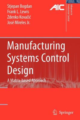 Manufacturing Systems Control Design book: 9781848008816