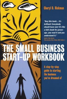 The Small Business Start Up Workbook A Step By Step Guide To Starting