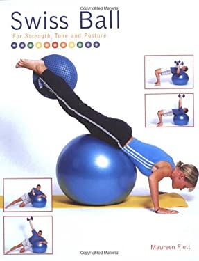 Swiss Ball : For Strength, Tone and Posture