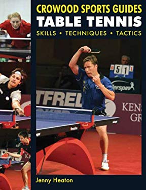 Table Tennis : Skills. Techniques. Tactics