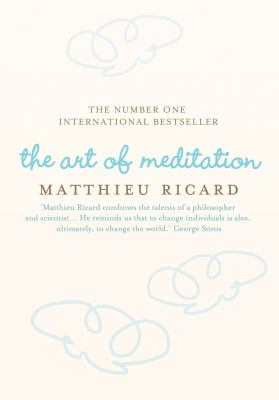 The Art of Meditation used book by Matthieu Ricard: 9781848870758