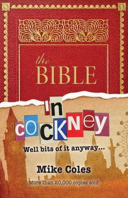 The Bible in Cockney : Well Bits of It, Anyway book by Mike Coles ...