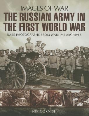 The Russian Army in the First World War book by Nik Cornish: 9781848847521