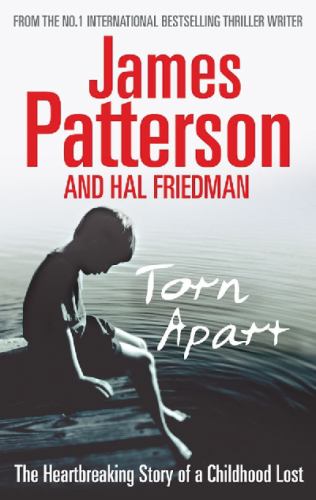 Torn Apart : The Heartbreaking Story of a Childhood Lost