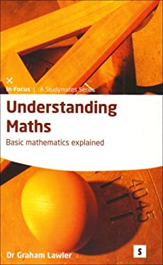 Understanding Maths : Basic Mathematics Explained used book by Graham ...