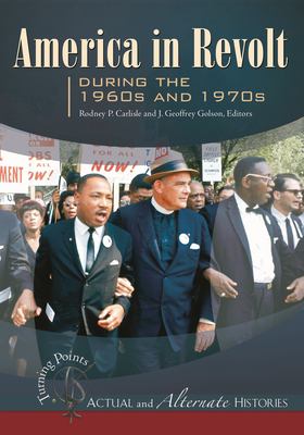 Rodney Golson Turning Points--Actual and Alternate Histories : America in Revolt ...