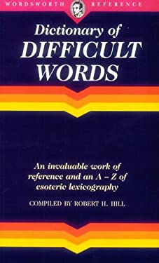 Wordsworth Dictionary of Difficult Words