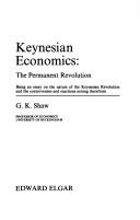 Keynesian Economics : The Permanent Revolution