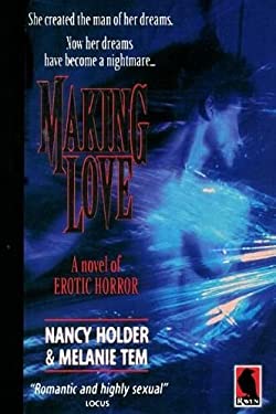 Making Love book by Nancy Holder, Melanie Tem: 9781854873453