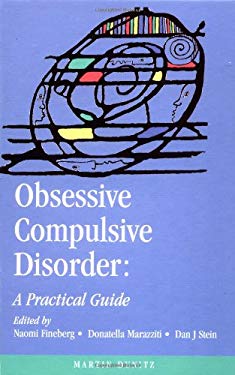 Obsessive Compulsive Disorders : A Practical Guide to Management