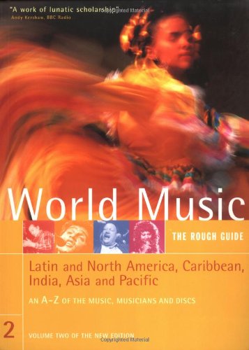 The Rough Guide to World Music : Latin and North America, the Caribbean, Asia and the Pacific