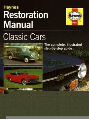 Classic Car Restoration Guide : The Complete Illustrated Step-by-Step ...