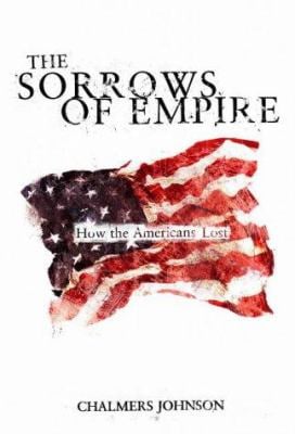 The Sorrows of Empire : Militarism, Secrecy, and the End of the Republic