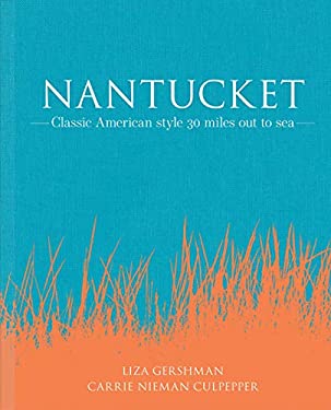 Nantucket: Classic American style 30 miles out to sea as book, audiobook or ebook.