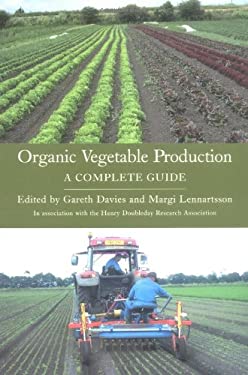 Organic Vegetable Production : A Complete Guide used book by Margi ...