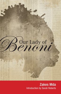 Our Lady of Benoni : A Play