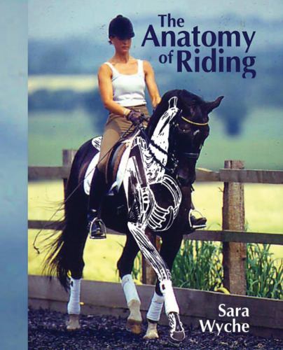 Anatomy of Riding book by Sara Wyche: 9781861266248