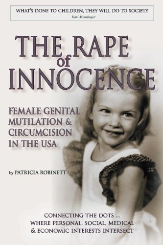 Mutilatio The Rape of Innocence : Female Genital Mutilation and Circumcision in ...