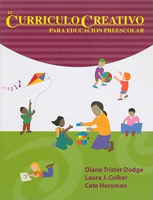 El Curriculo Creativo Para Educacion Preescolar Diane Trister Dodge Laura J Colker Cate Heroman 9781879537743 Reviews Description And More Betterworldbooks 