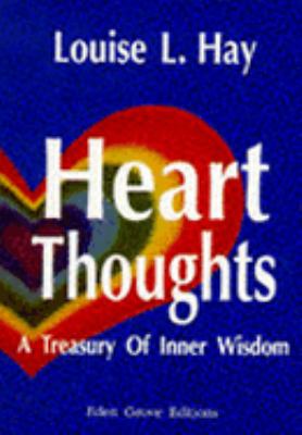Heart Thoughts : A Treasury of Inner Wisdom