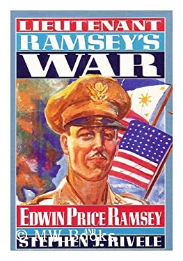 Lieutenant Ramsey's War used book by Edwin P. Ramsey, Stephen J. Rivele ...
