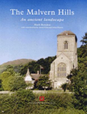 The Malvern Hills : An Ancient Landscape