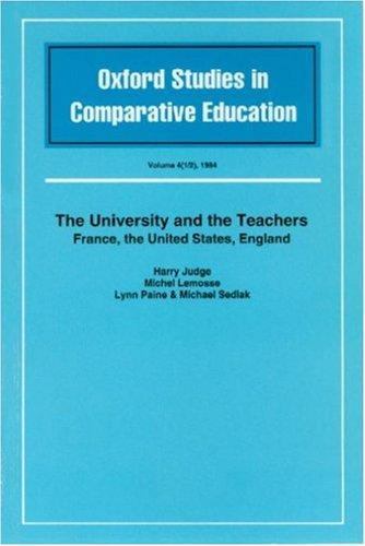 University and the Teachers : France, the United States, England