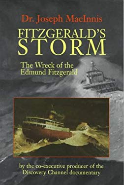 Fitzgerald's Storm : The Wreck of the Edmund Fitzgerald
