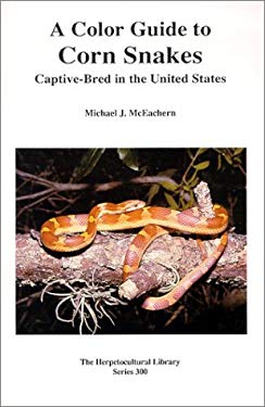 The Color Guide to Corn Snakes : Captive-Bred in the U. S. book by Michael McEachern: 9781882770151 - Dietary Needs For Captive Bred Corn Snakes