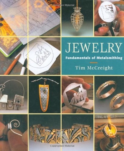 Jewelry : Fundamentals of Metalsmithing
