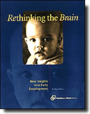 Rethinking the Brain : New Insights into Early Development used book by ...