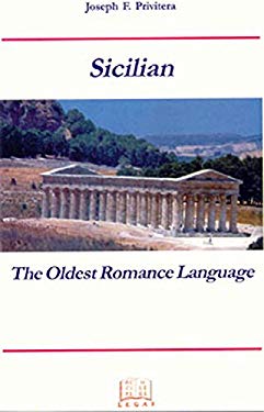 Sicilian : The Oldest Romance Language