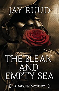The Bleak and Empty Sea : The Tristram and Isolde Story
