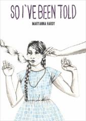 So I've Been Told - Hardy, Maryanna