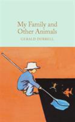 My Family and Other Animals : Mini Hardcover Edition