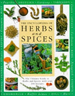 The Encyclopedia of Herbs and Spices