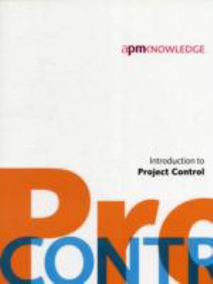 Introduction to Project Control used book by Association for Project ...