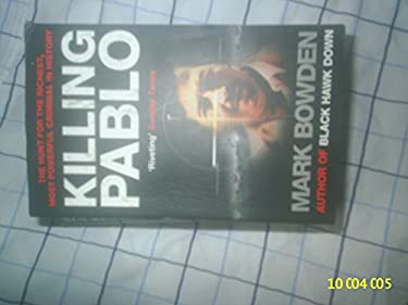 Killing Pablo : The Hunt for the World's Greatest Outlaw
