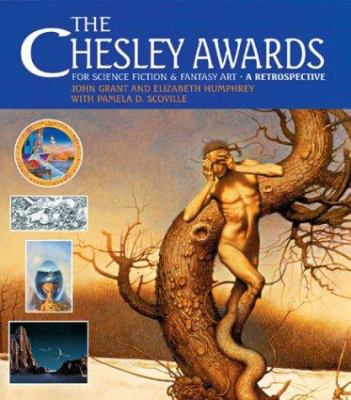 The Chesley Awards for Science Fiction and Fantasy Art : A Retrospective